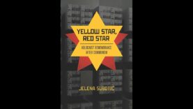 Žuta zvezda, crvena zvezda: Sećanje na Holokaust nakon komunizma